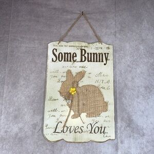 Some Bunny Loves You Easter Bunny Hanging Sign | Spring Easter NWT